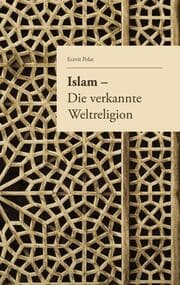 Cover von Islam - Die verkannte Weltreligion