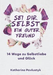 Cover von Sei dir selbst ein guter Freund