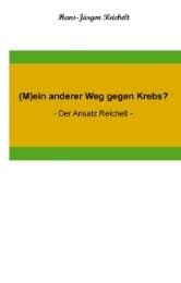 Cover von (M)ein anderer Weg gegen Krebs?