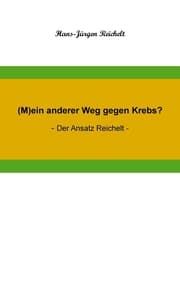 Cover von (M)ein anderer Weg gegen Krebs?