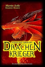 Cover von Drachenkrieger - Etwas hat überlebt ...