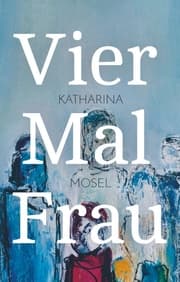 Cover von Vier Mal Frau
