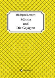 Cover von Minnie und Die Gejagten