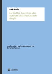 Cover von Sir Walter Scott und das Romantische Bewußtsein