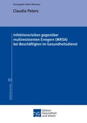 Cover von Infektionsrisiken gegenüber multiresistenten Erregern (MRSA) bei Beschäftigten im Gesundheitsdienst