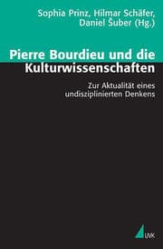 Cover von Pierre Bourdieu und die Kulturwissenschaften