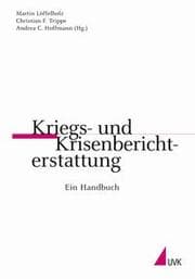 Cover von Kriegs- und Krisenberichterstattung