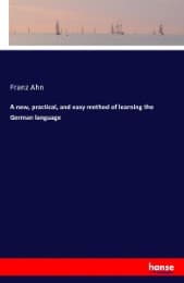 Cover von A new, practical, and easy method of learning the German language
