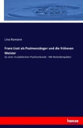 Cover von Franz Liszt als Psalmensänger und die früheren Meister