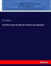 Cover von Der Führer durch die Oper des Theaters der Gegenwart