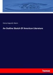 Cover von An Outline Sketch Of American Literature