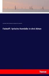 Cover von Falstaff : lyrische Komödie in drei Akten