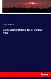 Cover von Die Metamorphosen des P. Ovidius Naso