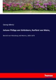 Cover von Johann Philipp von Schönborn, Kurfürst von Mainz,