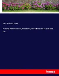 Cover von Personal Reminiscences, Anecdotes, and Letters of Gen. Robert E. Lee