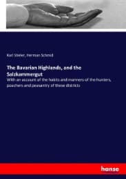 Cover von The Bavarian Highlands, and the Salzkammergut