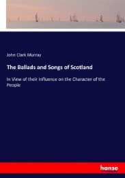 Cover von The Ballads and Songs of Scotland