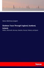 Cover von Skeleton Tours Through England, Scotland, Ireland,