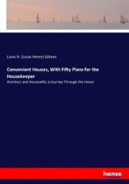 Cover von Convenient Houses, With Fifty Plans for the Housekeeper