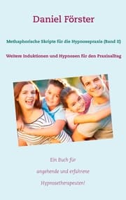 Cover von Methaphorische Skripte für die Hypnosepraxis (Band II)