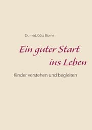 Cover von Ein guter Start ins Leben