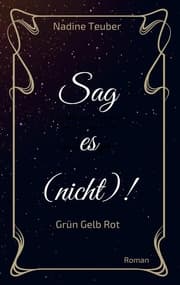 Cover von Sag es (nicht)!