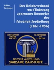 Cover von Der Reichsverband zur Förderung sparsamer Bauweise des Friedrich Seeßelberg (1861-1956)