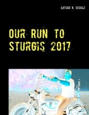 Cover von Our Run to Sturgis 2017