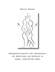Cover von Zwangssterilisation und 'Euthanasie' von Gehörlosen und Aufbruch zu neuem, erweitertem Leben
