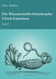 Cover von Die Wissenschafts-Katastrophe: Ulrich Kutschera Teil 2