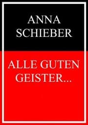 Cover von Alle guten Geister...