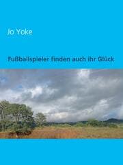 Cover von Fußballspieler finden auch ihr Glück