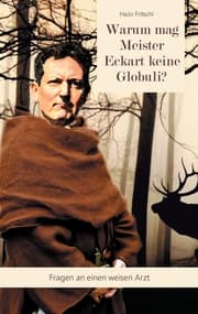 Cover von Warum mag Meister Eckart keine Globuli?