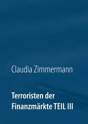 Cover von Terroristen der Finanzmärkte Teil III