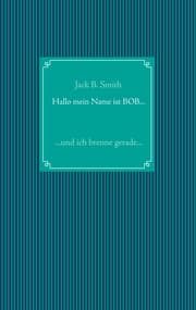 Cover von Hallo mein Name ist Bob ...