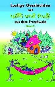 Cover von Lustige Geschichten mit Willi und Rudi aus dem Froschwald