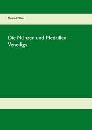 Cover von Die Münzen und Medaillen Venedigs