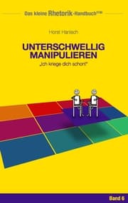 Cover von Rhetorik-Handbuch 2100 - Unterschwellig manipulieren