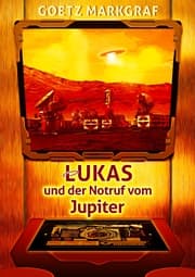Cover von Lukas und der Notruf vom Jupiter