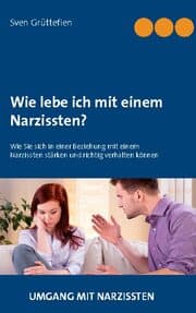 Cover von Wie lebe ich mit einem Narzissten?