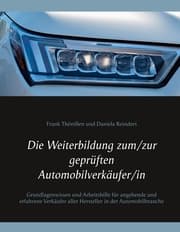 Cover von Die Weiterbildung zum/zur geprüften Automobilverkäufer/in