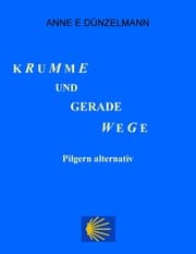 Cover von Krumme und gerade Wege