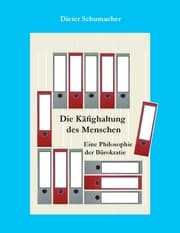 Cover von Die Käfighaltung des Menschen