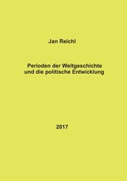 Cover von Perioden der Weltgeschichte und die politische Entwicklung