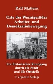 Cover von Orte der Wernigeröder Arbeiter- und Demokratiebewegung