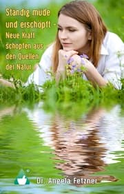 Cover von Ständig müde und erschöpft - Neue Kraft schöpfen aus den Quellen der Natur