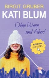 Cover von Ohne Wenn und Aber : Kati Blum 1