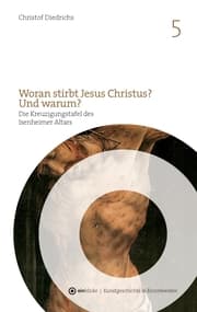 Cover von Woran stirbt Jesus Christus? Und warum?