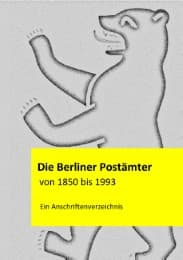 Cover von Die Berliner Postämter von 1850 bis 1993