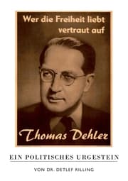 Cover von Thomas Dehler - Ein politisches Urgestein